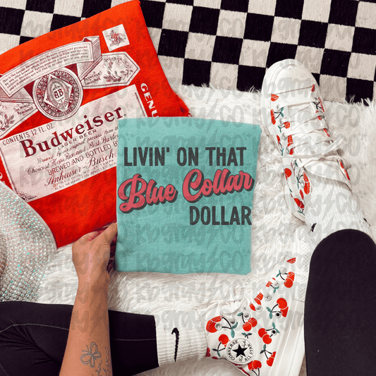 Living on that blue collar dollar