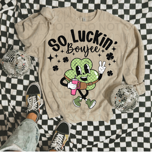 So luckin boujee