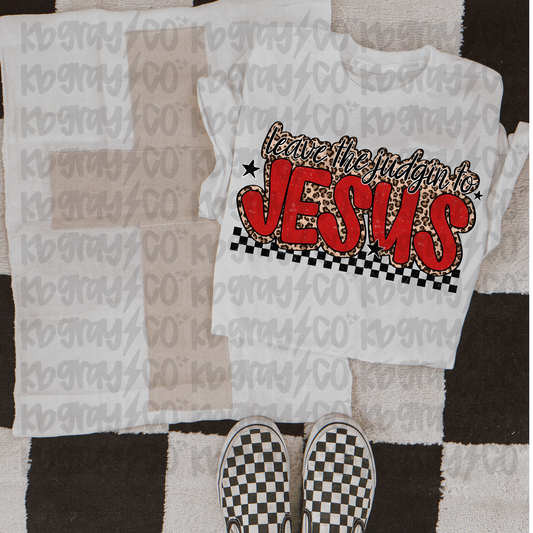 Leave the judgin to Jesus