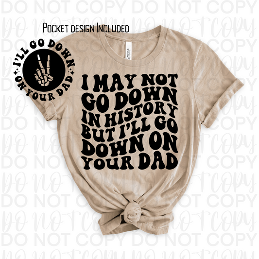 Go down in your dad