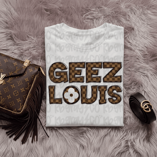 Geez Louis