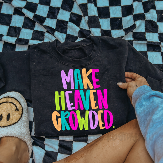 Make heaven crowded