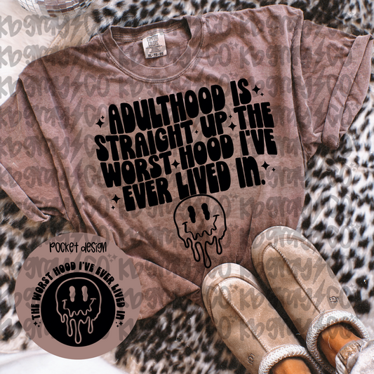 The worst hood I’ve ever lived in