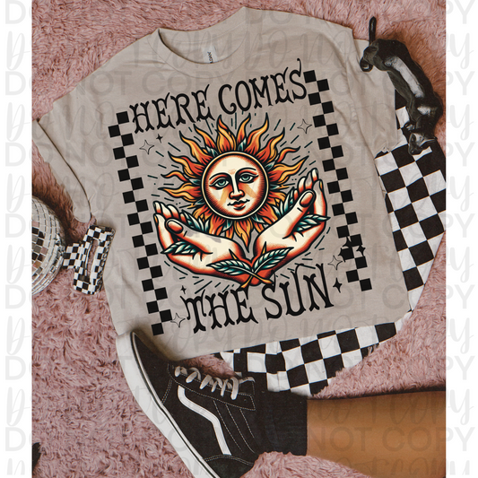 Here comes the sun
