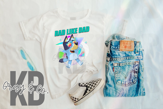 Rad like Dad bluey