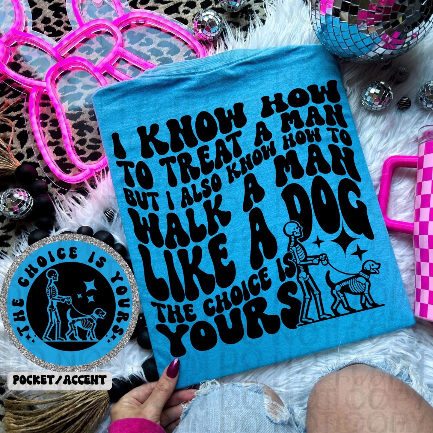 I know how to treat a man