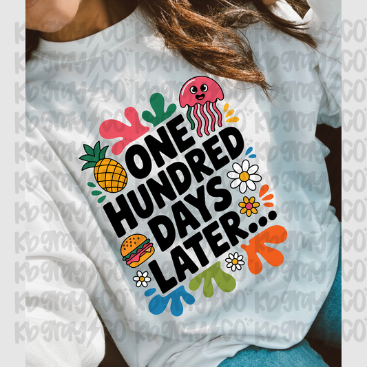 One hundred days later