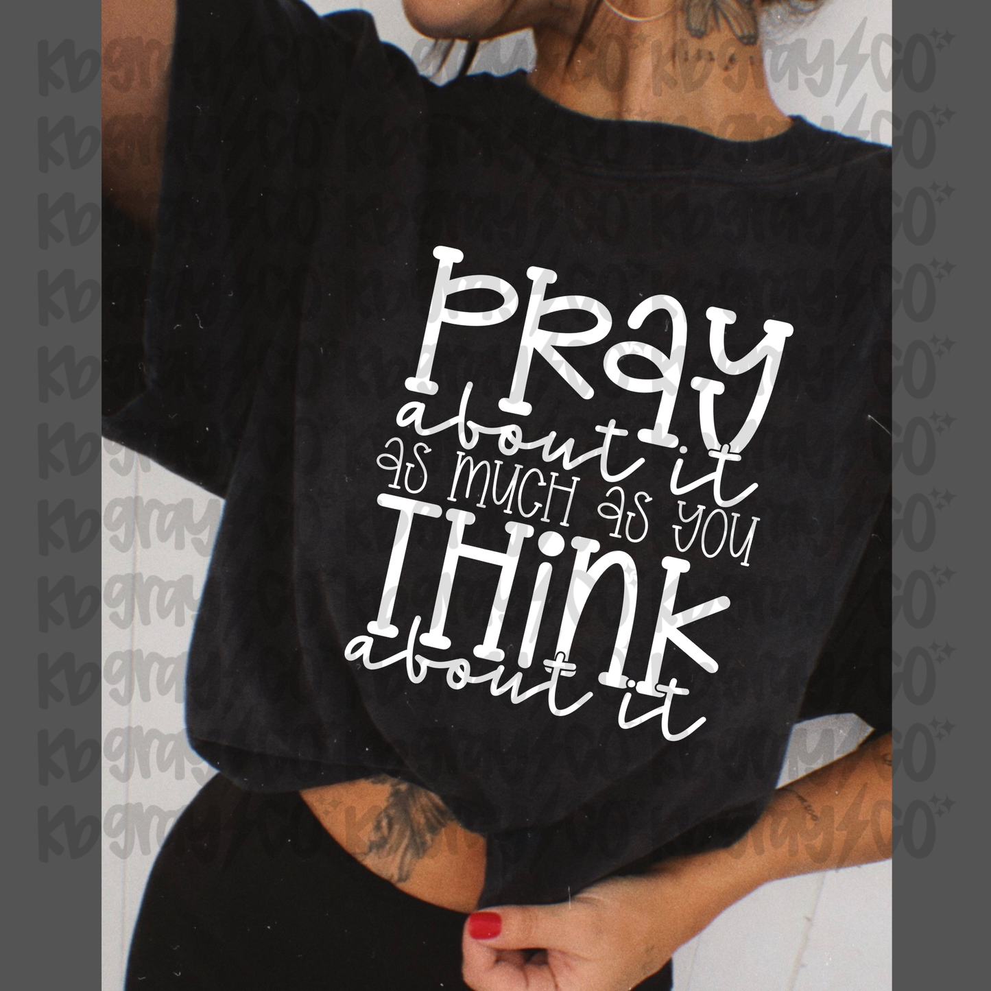 Pray about it