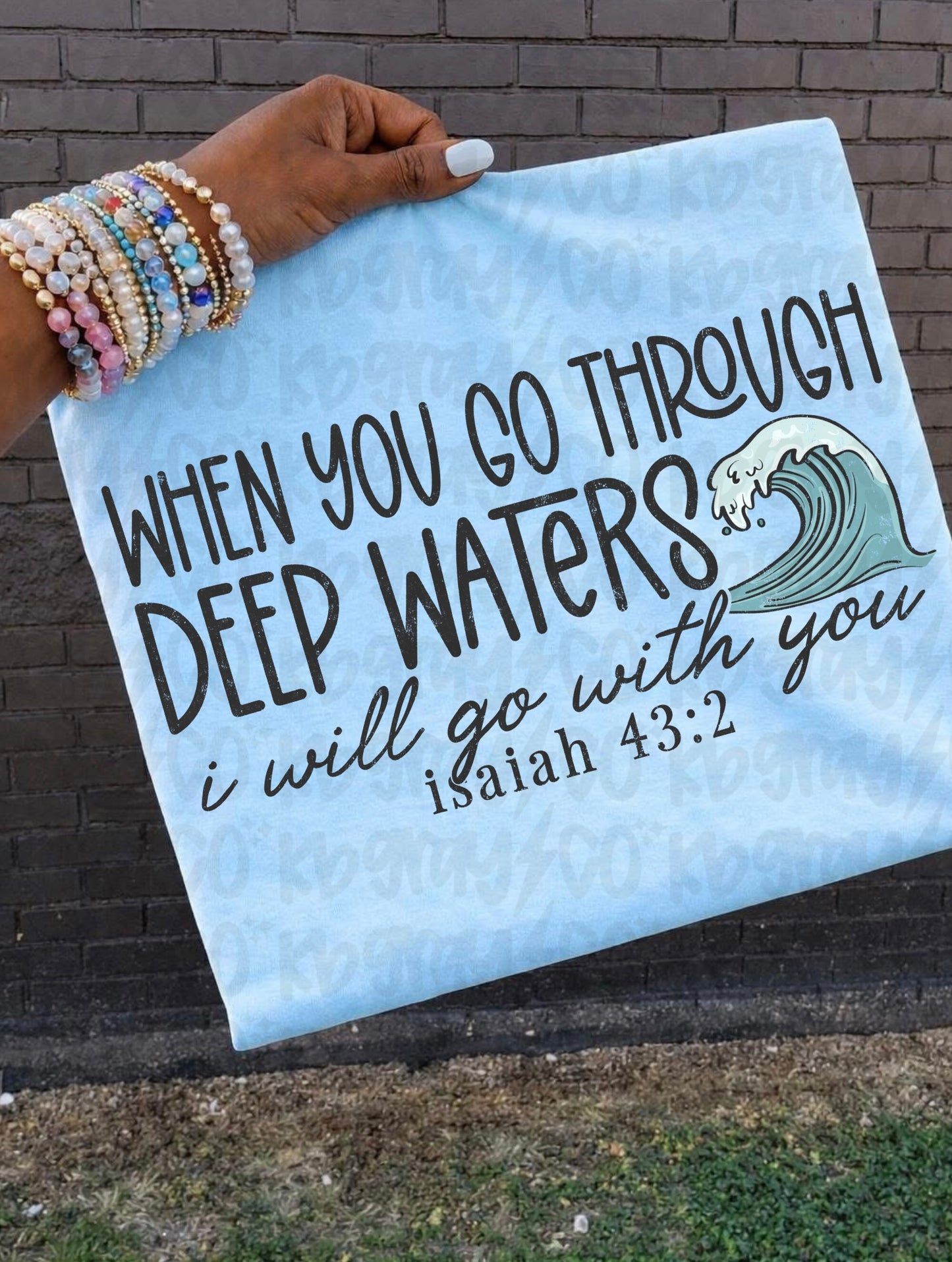 When you go through deep waters
