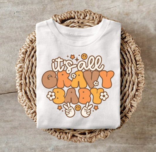 It’s all gravy baby