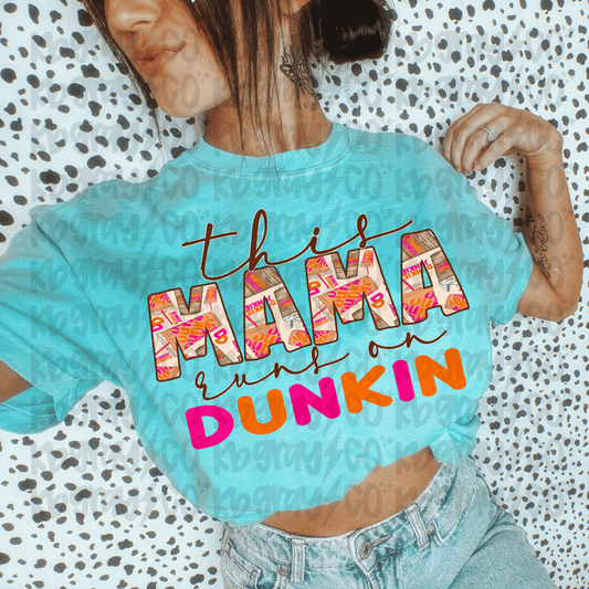 This mama runs on Dunkin