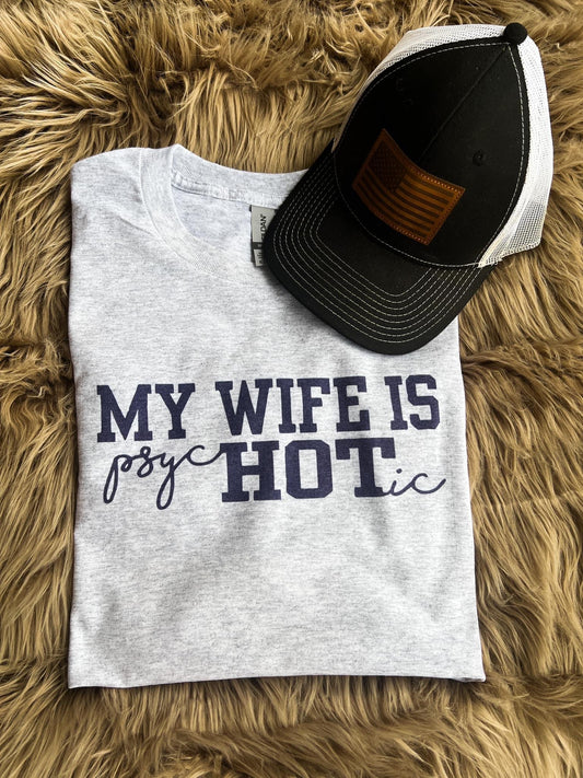 My wife is psycHOTic