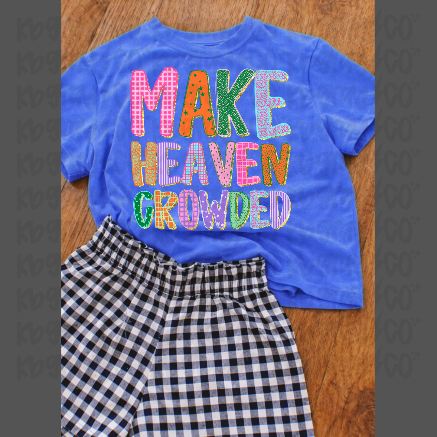 Make heaven crowded