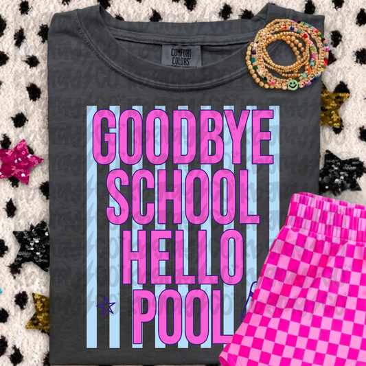Goodbye school hello pool - infant toddler and youth