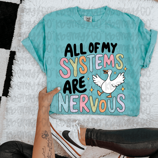 All my systems are nervous