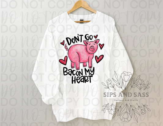 Don’t go bacon my heart Infant toddler and child