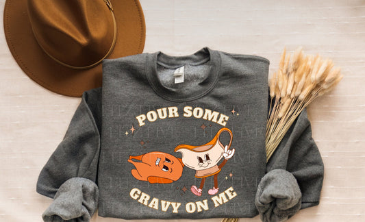 Pour some Gravy on me