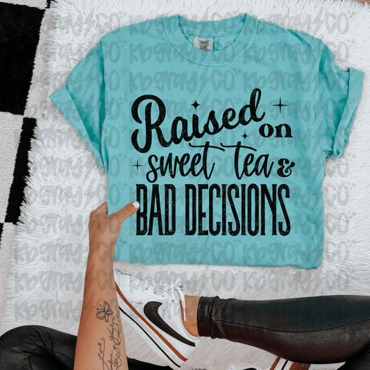Raised on sweet tea and bad decisions
