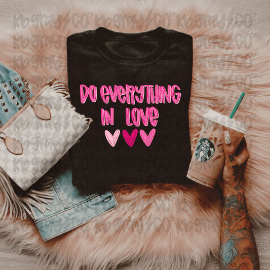 Do everything in love