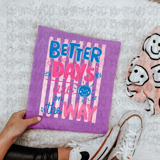 Better days are on the way