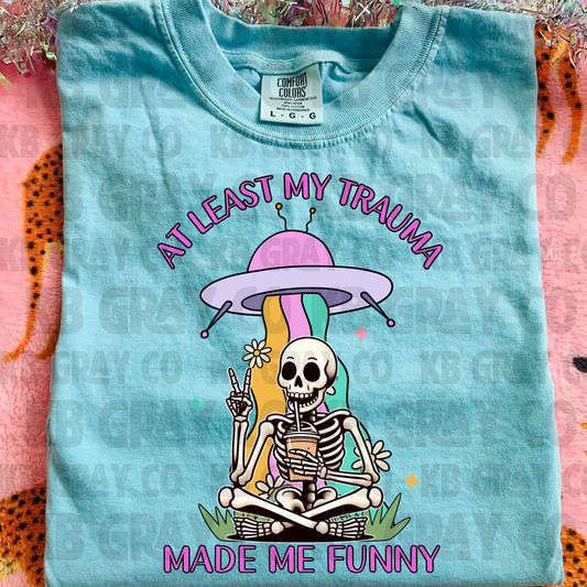 At least my trauma made me funny